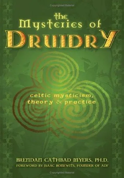 The Mysteries of Druidry: Celtic Mysticism, Theory, and Practice (a Training Manual for the Modern-Druid) — dewey-pub:New Page Books