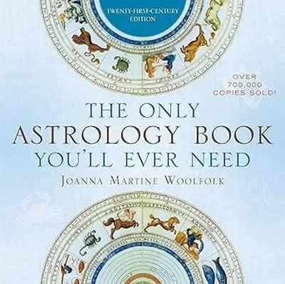 The Only Astrology Book You'll Ever Need (Twenty-First-Century)