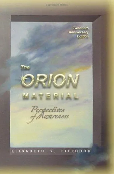 The Orion Material: Perspectives Of Awareness - 20th Anniversary Edition (Anniversary) — dewey-133