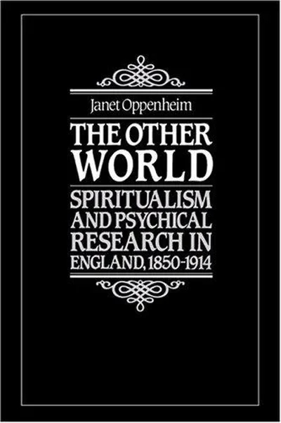 The Other World: Spiritualism and Psychical Research in England, 1850 1914 — dewey-133