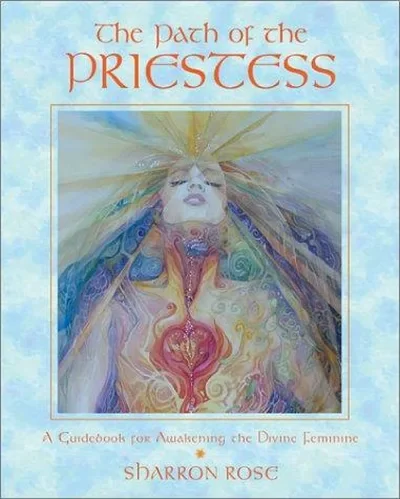 The Path of the Priestess: A Guidebook for Awakening the Divine Feminine — dewey-pub:Inner Traditions