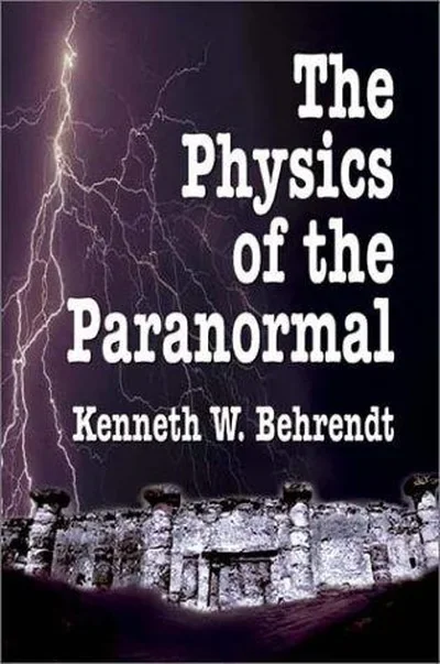 The Physics of the Paranormal — dewey-133
