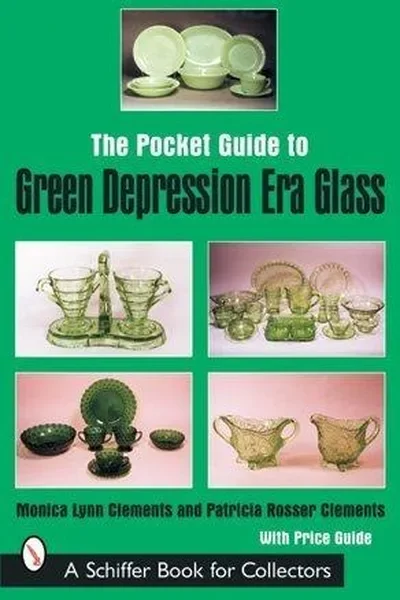 The Pocket Guide to Green Depression Era Glass Clements, Monica Lynn — dewey-pub:Schiffer
