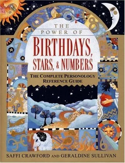 The Power of Birthdays, Stars & Numbers: The Complete Personology Reference Guide: An Astrology and Numerology Book — dewey-133