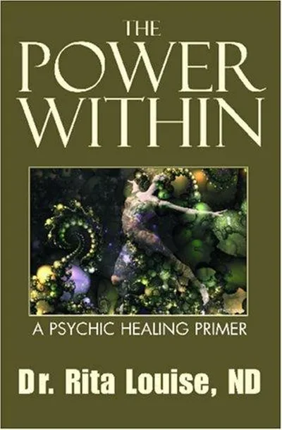 The Power Within: A Psychic Healing Primer — dewey-131