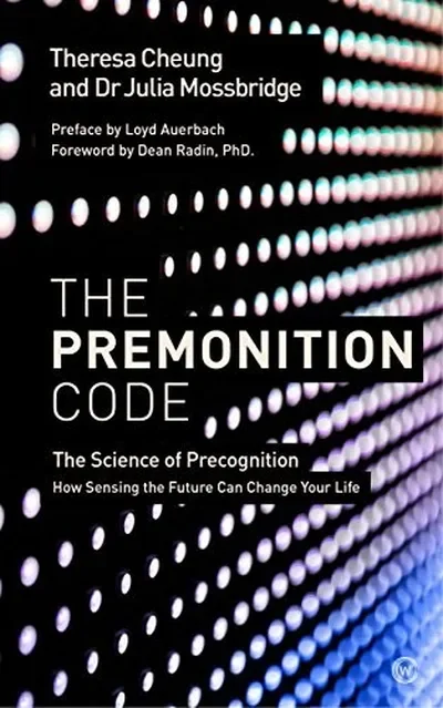 The Premonition Code: The Science of Precognition, How Sensing the Future Can Change Your Life — dewey-133