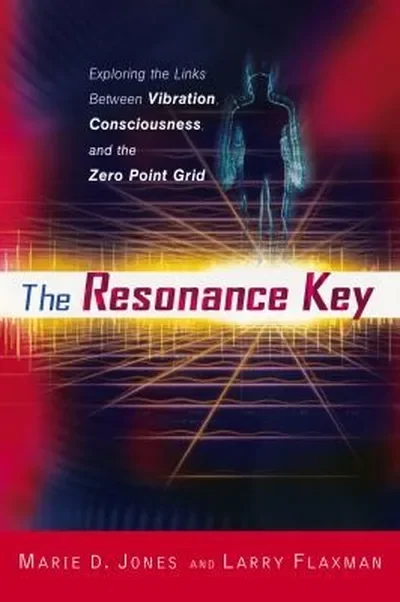 The Resonance Key: Exploring the Links Between Vibration, Consciousness, and the Zero Point Grid — dewey-130