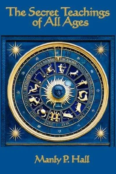 The Secret Teachings of All Ages: An Encyclopedic Outline of Masonic, Hermetic, Qabbalistic and Rosicrucian Symbolical Philosophy — dewey-135
