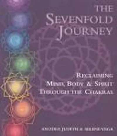 The Sevenfold Journey: Reclaiming Mind, Body and Spirit Through the Chakras — dewey-131