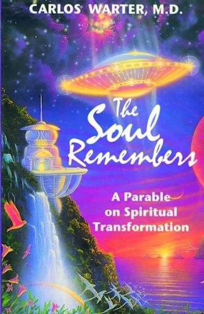 The Soul Remembers: A Parable on Spiritual Transformation