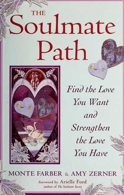 The Soulmate Path: Find the Love You Want and Strengthen the Love You Have — dewey-pub:Weiser Books