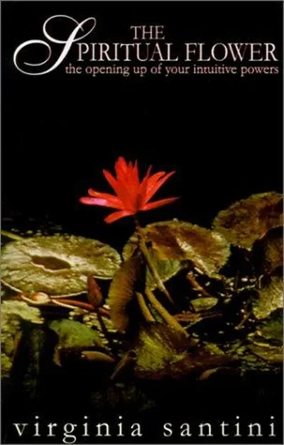 The Spiritual Flower: The Opening Up of Your Intuitive Powers — dewey-133
