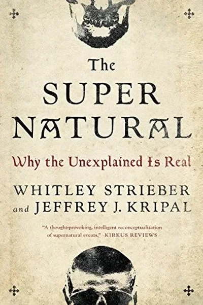 The Super Natural: Why the Unexplained Is Real — dewey-130