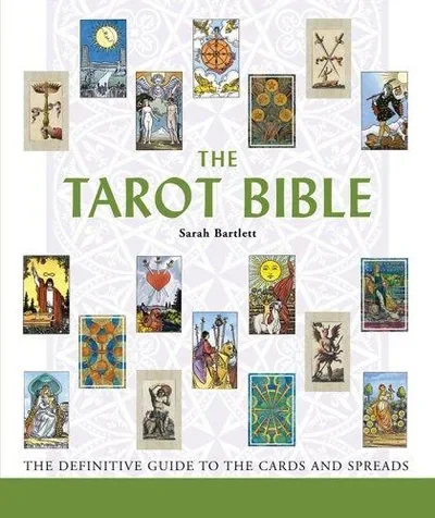 The Tarot Bible: The Definitive Guide to the Cards and Spreads (Co-Edition) Bartlett, Sarah