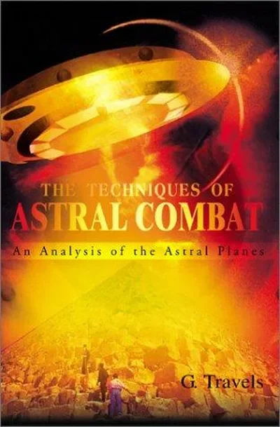 The Techniques of Astral Combat: An Analysis of the Astral Planes