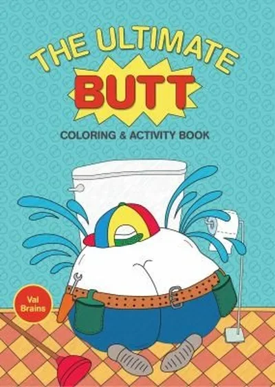 The Ultimate Butt Coloring and Activity Book — dewey-pub:Chronicle Books