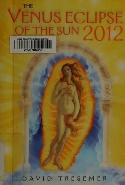The Venus Eclipse of the Sun 2012: A Rare Celestial Event: Going to the Heart of Technology