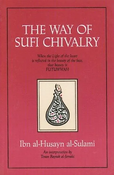 The Way of Sufi Chivalry — dewey-pub:Inner Traditions