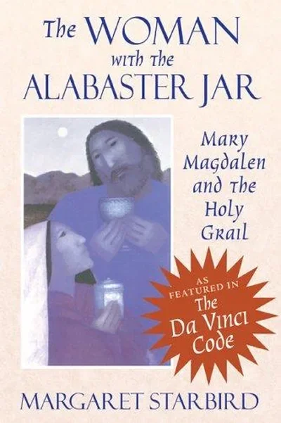 The Woman with the Alabaster Jar: Mary Magdalen and the Holy Grail (Original) — dewey-pub:Bear & Company