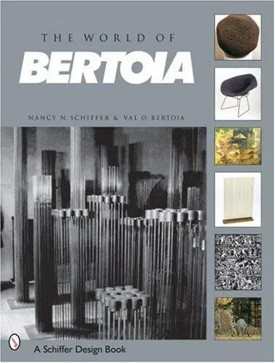 The World of Bertoia Schiffer, Nancy N — dewey-pub:Schiffer