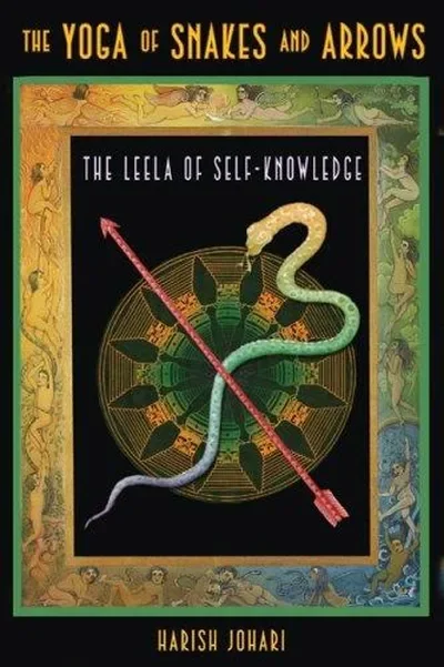 The Yoga of Snakes and Arrows: The Leela of Self-Knowledge [With Fold Out Gameboard] (Edition, New of Leela: The Game of Self-Knowledge) — dewey-pub:Destiny Books