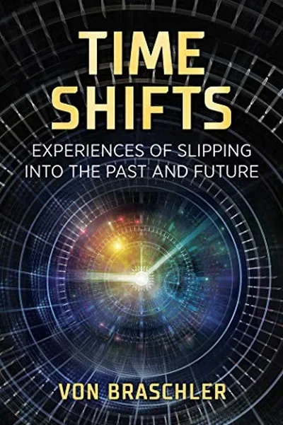 Time Shifts: Experiences of Slipping Into the Past and Future — dewey-130