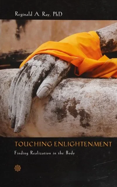 Touching Enlightenment: Finding Realization in the Body — dewey-pub:Sounds True