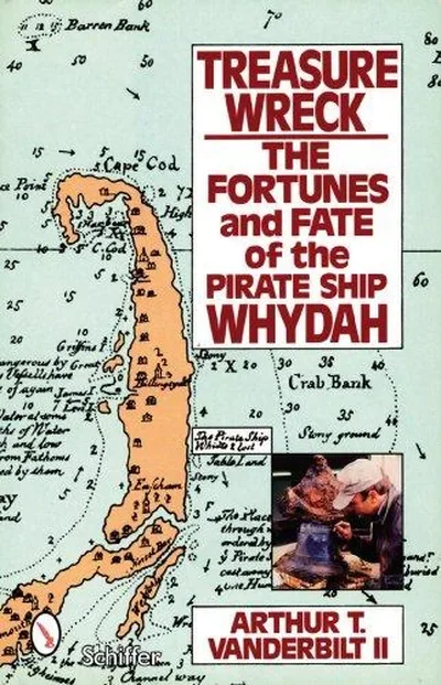 Treasure Wreck: The Fortunes & Fate of the Pirate Ship Whydah (Revised & Expanded) — dewey-pub:Schiffer