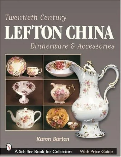 Twentieth Century Lefton China Dinnerware & Accessories Barton, Karen — dewey-pub:Schiffer