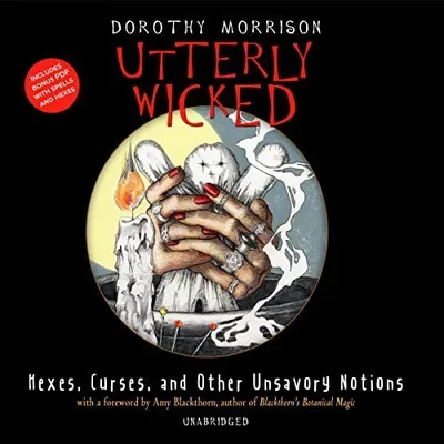 Utterly Wicked: Hexes, Curses, and Other Unsavory Notions — dewey-133