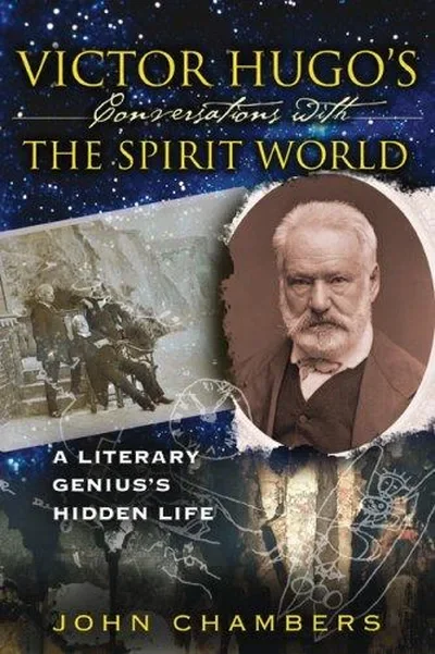Victor Hugo's Conversations with the Spirit World: A Literary Genius's Hidden Life — dewey-133