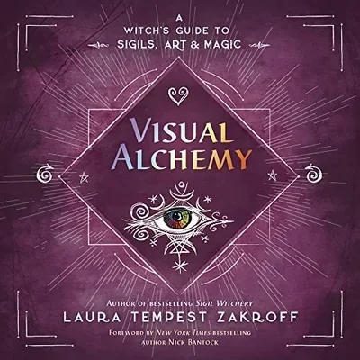 Visual Alchemy: A Witch's Guide to Sigils, Art & Magic Zakroff, Laura Tempest — dewey-133