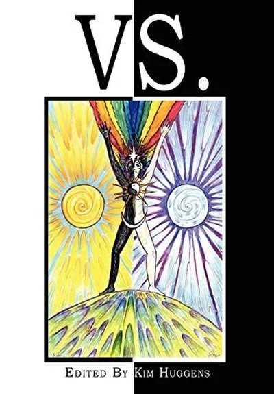 Vs.: Duality and Conflict in Magick, Mythology and Paganism (vs ) Huggens, Kim