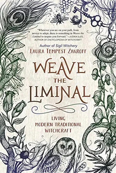 Weave the Liminal: Living Modern Traditional Witchcraft Zakroff, Laura Tempest — dewey-133