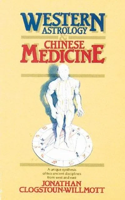 Western Astrology and Chinese Medicine (Original) — dewey-pub:Destiny Books