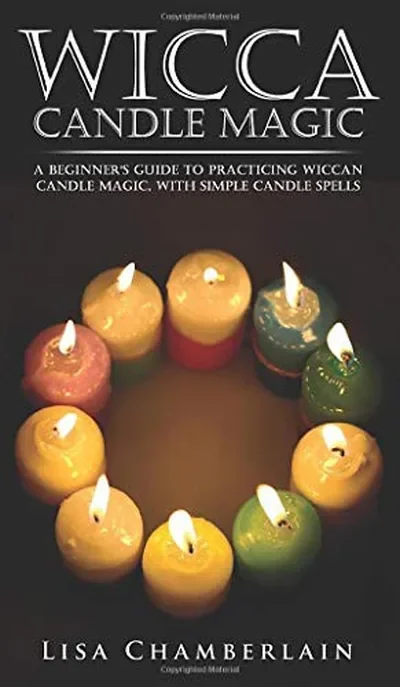 Wicca Candle Magic: A Beginner's Guide to Practicing Wiccan Candle Magic, with Simple Candle Spells — dewey-133