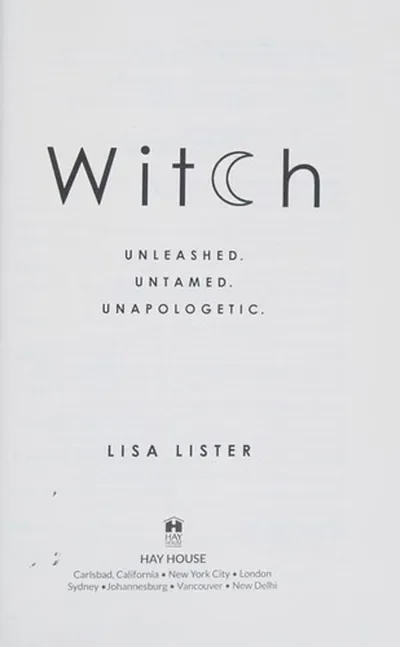 Witch: Unleashed. Untamed. Unapologetic.