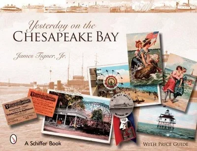 Yesterday on the Chesapeake Bay — dewey-pub:Schiffer
