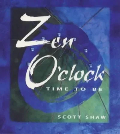Zen O'Clock: Time to Be — dewey-pub:Weiser Books